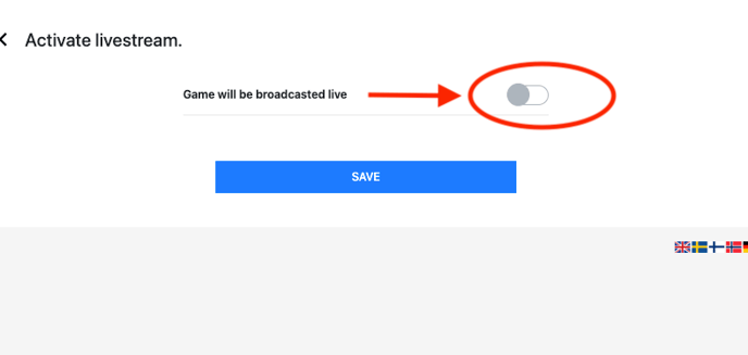 activate livestream (broadcasted live)